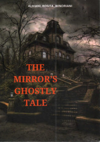 The mirror's ghostly tale