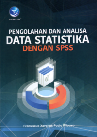 Pengolahan dan analisa data statistika dengan SPSS