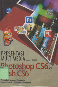 PAS. Panduan Aplikasi & Solusi. Presentasi Multimedia dengan Adobe Photoshop CS6 & Flash CS6