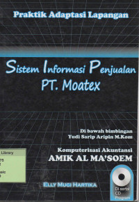 Sistem Informasi Penjualan Kain di PT. Moatex. Praktik Adaptasi Lapangan