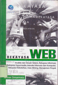 Rekayasa Web (Analisis dan Desain Sistem, Rekayasa Informasi, Rekayasa Hypermedia, Interaksi Manusia dan Komputer, Rekayasa Kebutuhan, Data Mining, Manajemen Proyek)