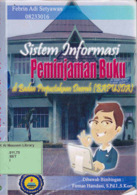 Sistem Informasi Peminjman Buku di Badan Perpustakaan Daerah (BAPUSDA). Praktik Adaptasi Lapangan