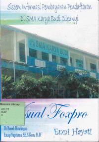 Sistem Informasi Pembayaran Pendaftaran di SMA Karya Budi Cileunyi. Praktik Adaptasi Lapangan
