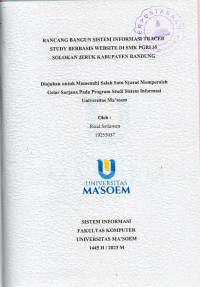 Rancang Bangun Sistem Informasi Tracer Study Berbasis Website di SMK PGRI 35 Solokan Jeruk Kabupaten Bandung. Skripsi 2023