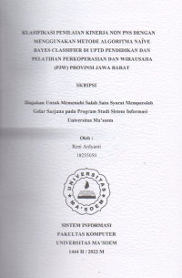 KLasifikasi Penilaian Kinerja Non PNS Dengan Menggunakan Metode Al Goritma Naive Bayes Classifier di UPTD Pendidikan dan Pelatihan Perkoperasian dan Wirausaha (P3W) Provinsi Jawa Barat. SKRIPSI 2022