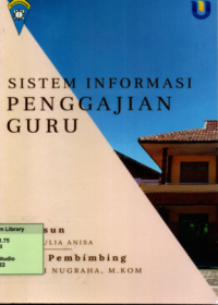 Sistem Informasi Penggajian Guru Berbasis Dekstop di SMK GPI Solokanjeruk. Praktik Adaptasi Lapangan