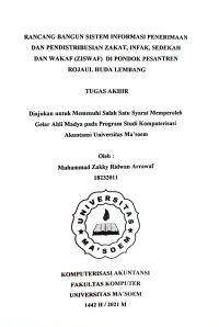 Rancang Bangun Sistem Informasi Penerimaan dan Pendistribusian Zakat, Infak, Sedekah dan Wakaf (Ziswaf) di Pondok Pesantren Rojaul Huda Lembang. Tugas Akhir 2021