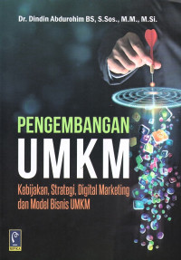 Pengembangan UMKM: kebijakan, strategi, digital marketing dan model bisnis UMKM