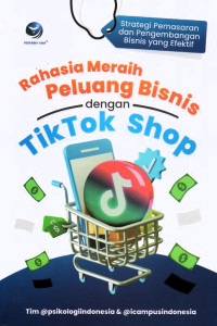 Rahasia meraih peluang bisnis dengan tiktok shop